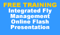 Free Training on Integrated Fly Management - Online Flash Presentation